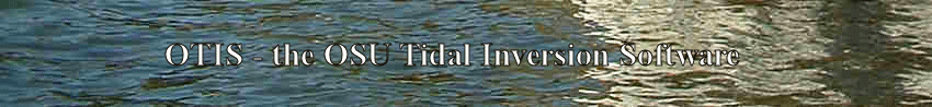 OTIS - the OSU Tidal Inversion Software